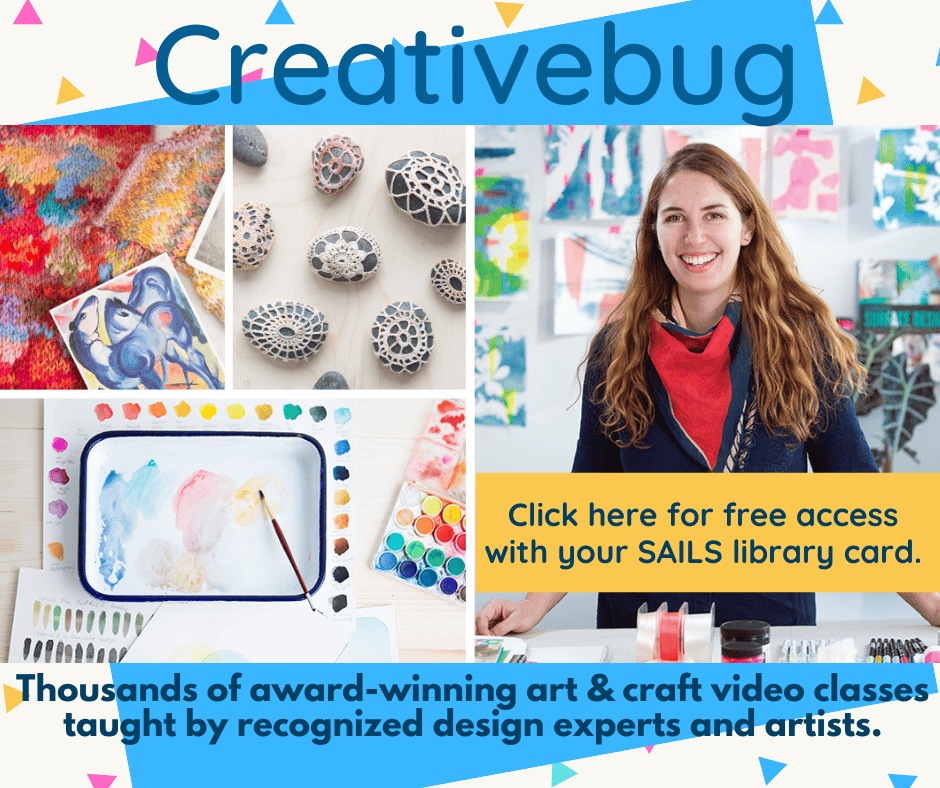 Creativebug promotional image with colorful art supplies, painted stones, and a smiling woman artist. Text offers free access to art and craft video classes with a SAILS library card.