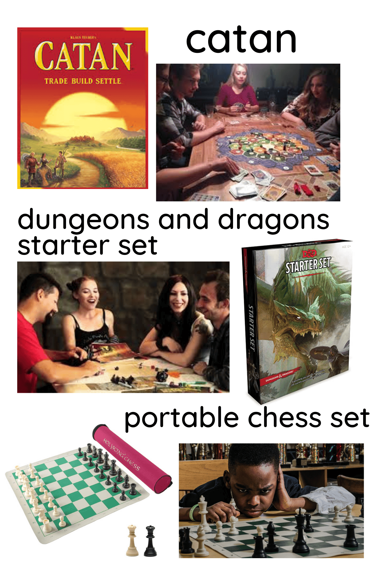 A collage showing the games Catan, Dungeons & Dragons Starter Set, and a portable chess set, with people playing each game and images of the game boxes and boards.